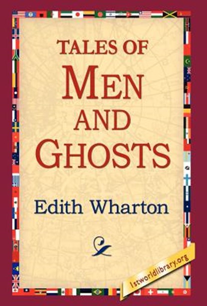 Tales of Men and Ghosts, Edith Wharton - Gebonden - 9781421803302
