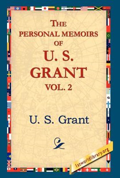 The Personal Memoirs of U.S. Grant, Vol 2., U S Grant - Gebonden - 9781421806754