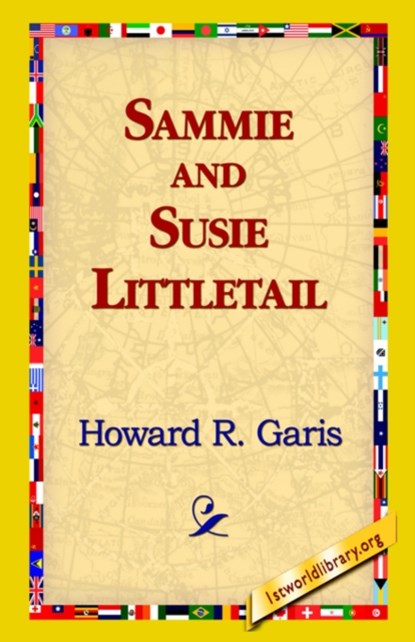 Sammie and Susie Littletail, Howard R Garis - Paperback - 9781421815657