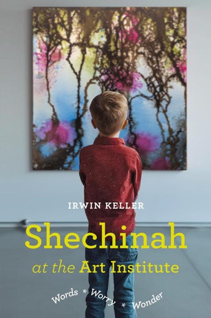 Shechinah at the Art Institute, Irwin Keller - Paperback - 9781421835594