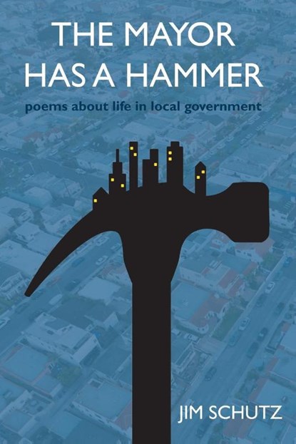 The Mayor has a Hammer, James Schutz - Paperback - 9781421835792