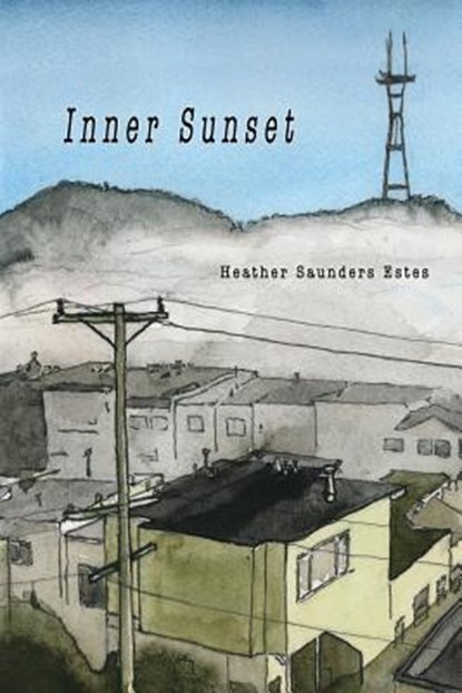 Inner Sunset, Heather Saunders Estes - Paperback - 9781421836300