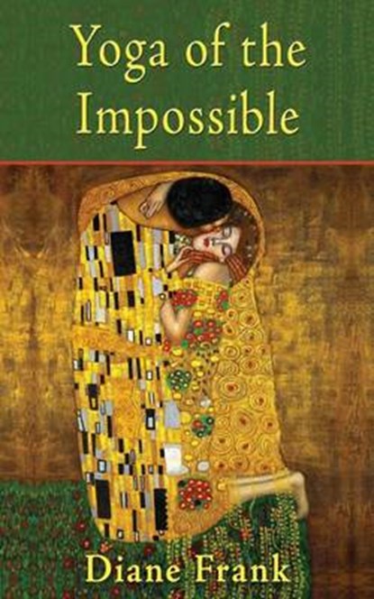Yoga of the Impossible, Diane Frank - Paperback - 9781421886824