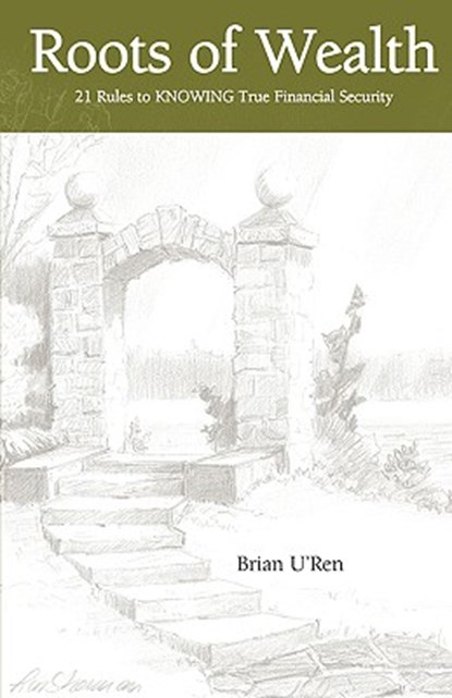 Roots of Wealth, Brian U'Ren - Paperback - 9781421890333