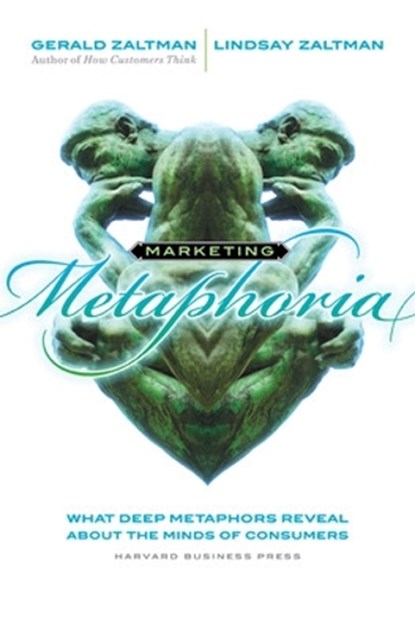 Marketing Metaphoria, Gerald Zaltman ; Lindsay H. Zaltman - Gebonden - 9781422121153