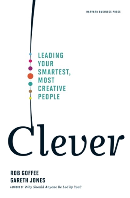 Clever, Rob Goffee ; Gareth Jones - Gebonden - 9781422122969