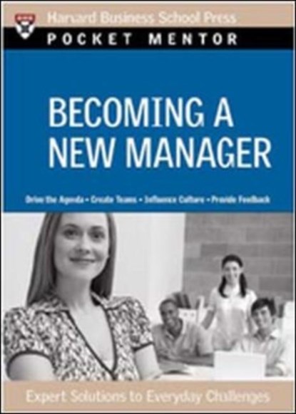 Becoming a New Manager, Harvard Business Review - Paperback - 9781422125076