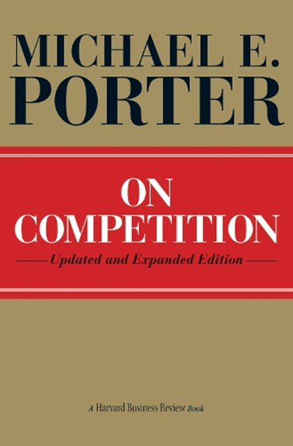 On Competition, Michael E. Porter - Gebonden - 9781422126967