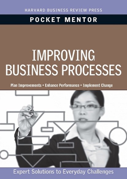 Improving Business Processes, Harvard Business Review - Paperback - 9781422129739