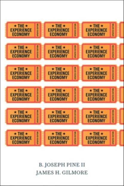 The Experience Economy, Updated Edition, B. Joseph Pine II ; James H. Gilmore - Paperback - 9781422161975