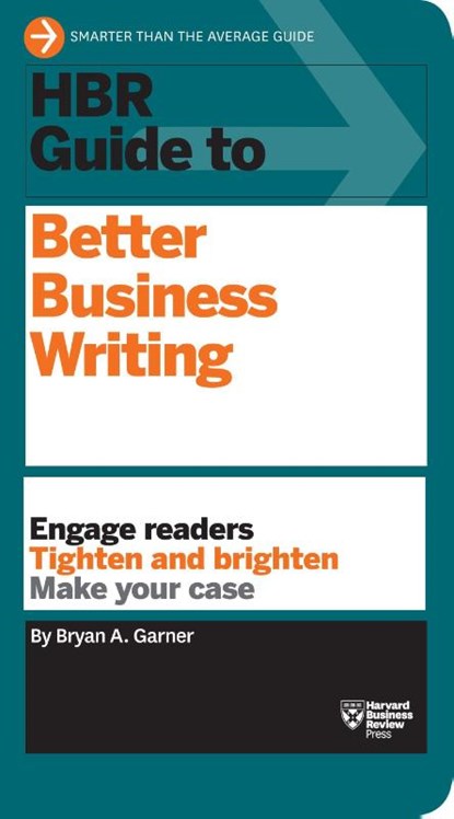 HBR Guide to Better Business Writing (HBR Guide Series), Bryan A. Garner - Paperback - 9781422184035