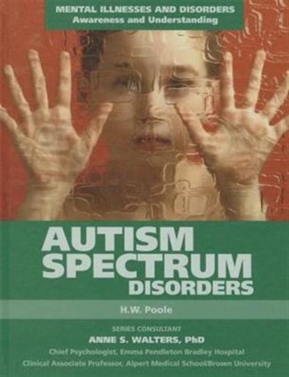 Autism Spectrum Disorders, H.W. Poole - Gebonden - 9781422233672