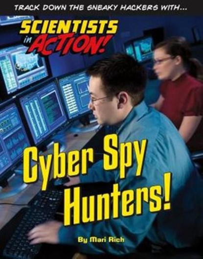 Cyber Spy Hunter, Mari Rich - Gebonden - 9781422234242