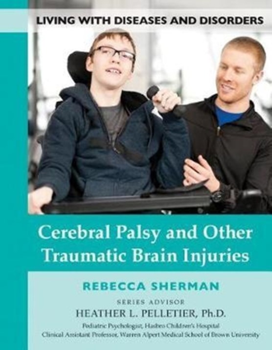 Cerebral Palsy and Other Traumatic Brain Injuries