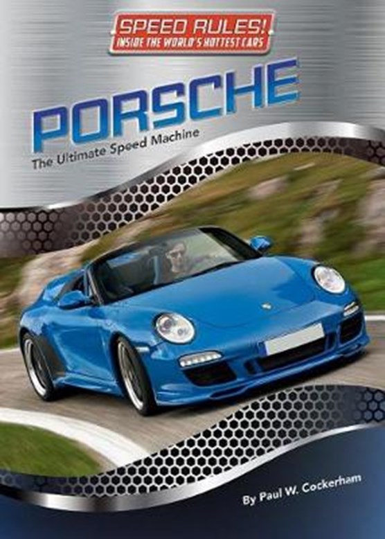 Speed Rules: Porsche