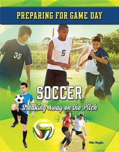 Soccer, DOUGLAS,  Peter - Gebonden - 9781422239193