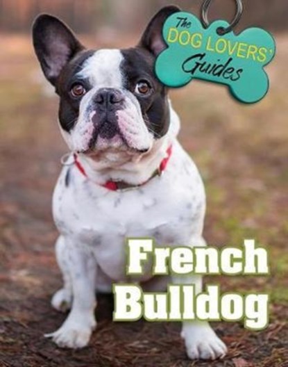 French Bulldog, Jennifer Watson - Gebonden - 9781422239452