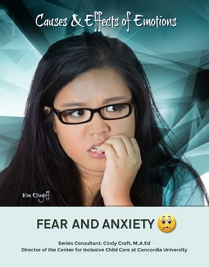 Fear and Anxiety, Kim Etingoff - Ebook - 9781422287668