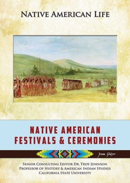Native American Festivals & Ceremonies, Jenna Glatzer - Ebook - 9781422288573