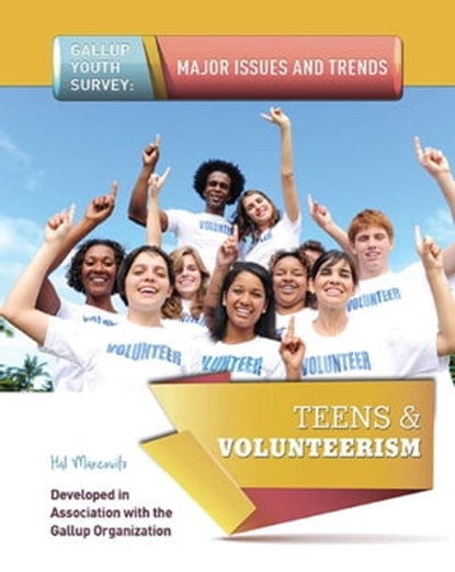 Teens & Volunteerism, Hal Marcovitz - Ebook - 9781422288771