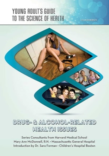 Drug- & Alcohol-Related Health Issues, Joan Esherick - Ebook - 9781422290040