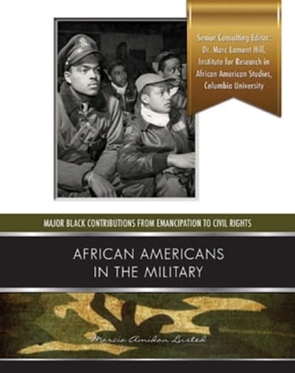 African Americans in the Military, Marcia Amidon Lusted - Ebook - 9781422292853