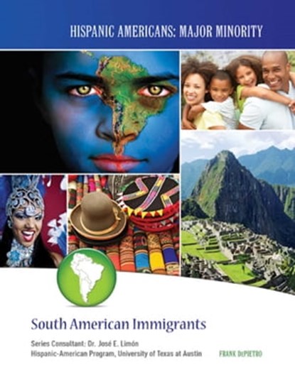 South American Immigrants, Frank DePietro - Ebook - 9781422293331