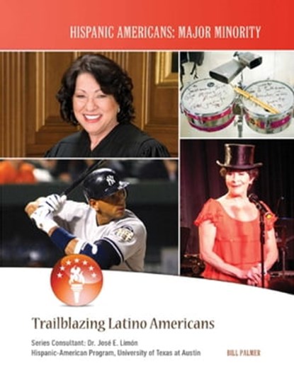 Trailblazing Latino Americans, Bill Palmer - Ebook - 9781422293355