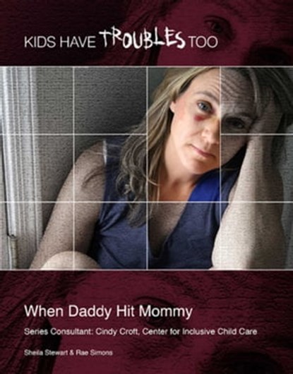 When Daddy Hit Mommy, Sheila Stewart - Ebook - 9781422296134