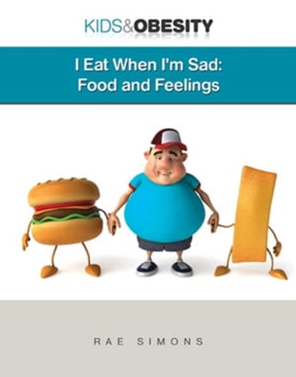 Eat When I'm Sad, Rae Simons - Ebook - 9781422296196