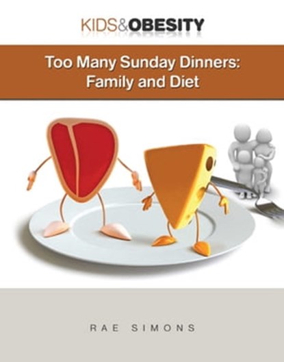 Too Many Sunday Dinners, Rae Simons - Ebook - 9781422296202