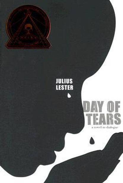 Day Of Tears, Julius Lester - Paperback - 9781423104094