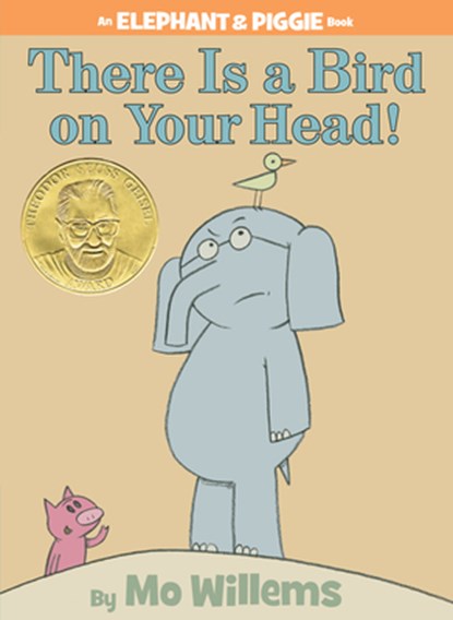 There Is a Bird On Your Head! (An Elephant and Piggie Book), Mo Willems - Gebonden - 9781423106869