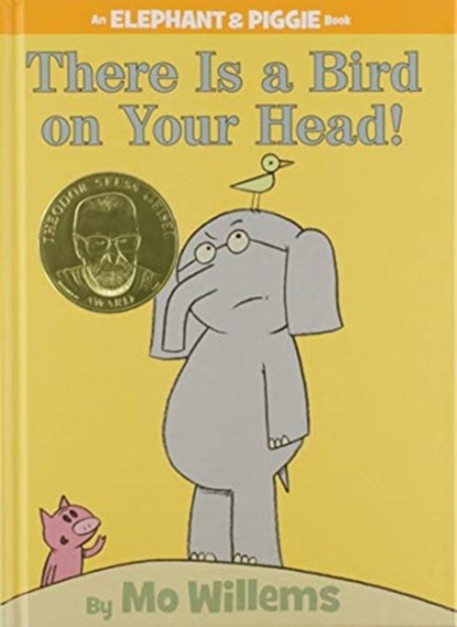 There Is a Bird On Your Head! (An Elephant and Piggie Book), Mo Willems - Gebonden - 9781423106869