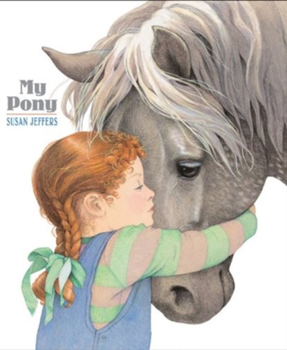 My Pony, Susan Jeffers - Paperback - 9781423112952