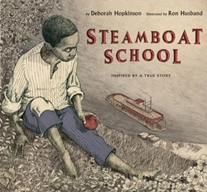 Steamboat School, Deborah Hopkinson - Gebonden - 9781423121961