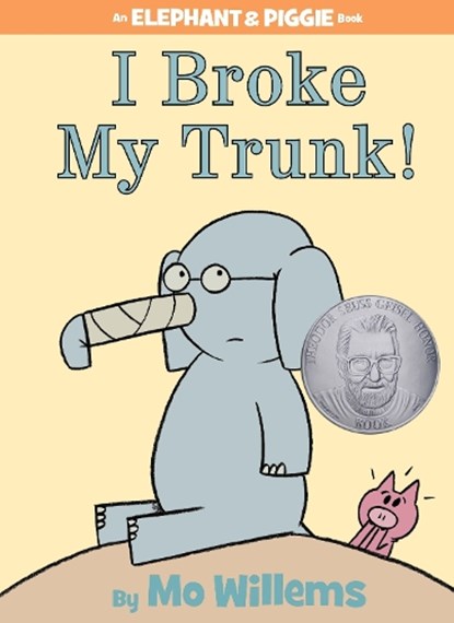 I Broke My Trunk! (An Elephant and Piggie Book), Mo Willems - Gebonden - 9781423133094