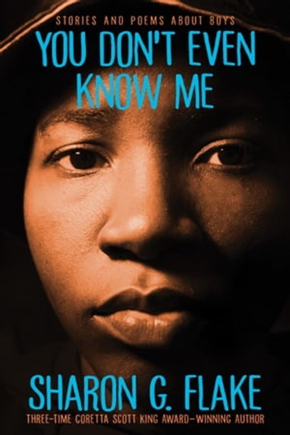 You Don't Even Know Me, Sharon Flake - Ebook - 9781423136675