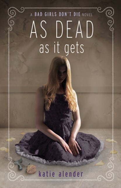 As Dead as it Gets, Katie Alender - Paperback - 9781423137788
