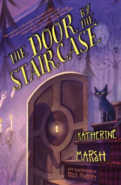 The Door by the Staircase, Katherine Marsh - Paperback - 9781423137856