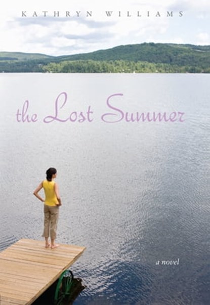 The Lost Summer, Kathryn Williams - Ebook - 9781423141563