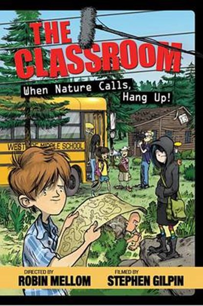 The Classroom When Nature Calls, Hang Up!, MELLOM,  Robin - Gebonden - 9781423150664