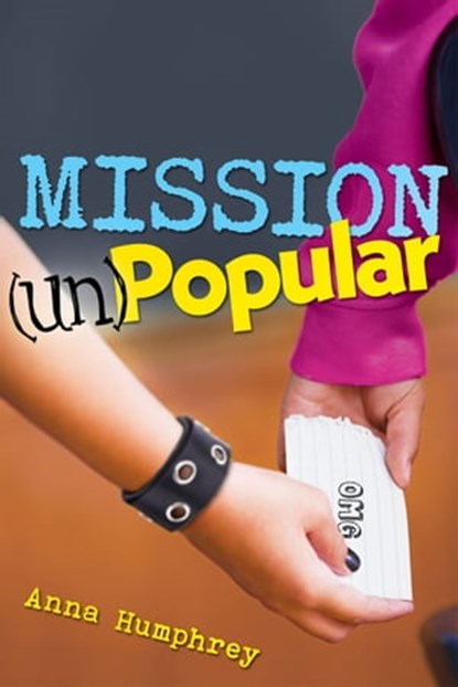 Mission (Un)Popular, Anna Humphrey - Ebook - 9781423154587