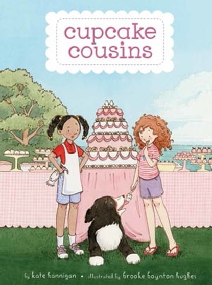 Cupcake Cousins, Kate Hannigan ; Brooke Boynton Hughes - Ebook - 9781423193937