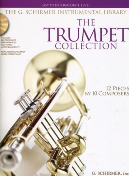 The Trumpet Collection, Hal Leonard Publishing Corporation - Gebonden - 9781423406518