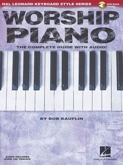 Worship Piano - Hal Leonard Keyboard Style Series Book/Online Audio, Bob Kauflin - Paperback - 9781423429685