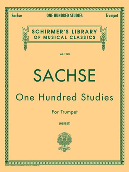 One Hundred Studies for Trumpet: Schirmer Library of Classics Volume 1928 Trumpet Method, Ernst Sachse - Paperback - 9781423439769
