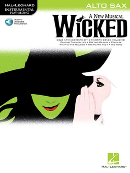 Wicked - Instrumental Play-Along for Alto Sax (Book/Online Audio) [With CD (Audio)], Stephen Schwartz - AVM - 9781423449683