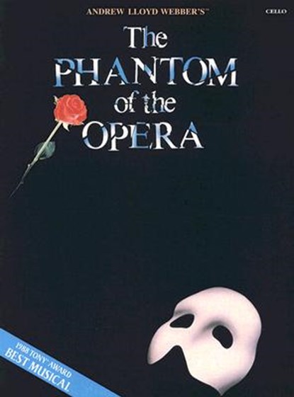 The Phantom of the Opera: Cello, Andrew Lloyd Webber - AVM - 9781423454168