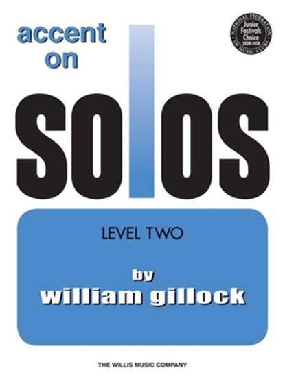 Gillock, W: Accent on Solos Book 2, William Gillock - Paperback - 9781423475798